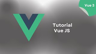 Tutorial Vue JS Buat Pemula [upl. by Nayve]