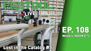 Festool Live Episode 108  Lost in the Catalog 5 [upl. by Anauqed175]