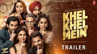 Khel Khel Mein  Official Trailer  Akshay Kumar  Fardeen K  Vani Kapoor  Taapsee Pannu  poster [upl. by Frayne229]