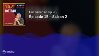 Épisode 15  Saison 2 [upl. by Wilburn]