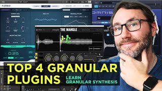 Top 4 Granular VST Plugins amp Granular Synthesis Explained [upl. by Kred]