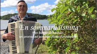 Sommarhälsning fån Bergshamraviken en promenad bort från Rosenlundskyrkan [upl. by Eleon]