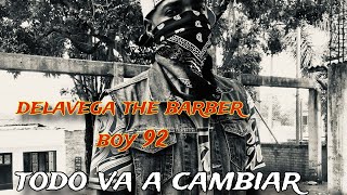 todo va a cambiar delavega the barber boy 92 video oficial películas de acción de narcos de la vega [upl. by Nomyaw]