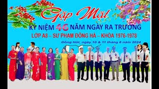 A8 19761978 LK Người tình không đến amp Cho tôi được một lần  Hình ảnh kỷ niệm họp lớp 2024 [upl. by Yrrat]