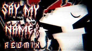 SAY MY NAME REDMIX  An Oh God FNF Concept [upl. by Nesnej]