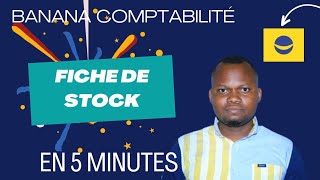 Partie1  LA FICHE DE STOCK SUR BANANA COMPTABILITÉ [upl. by Nallij155]