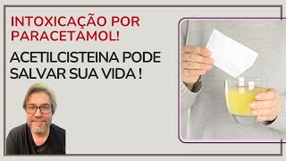 Acetilcisteina Fluimucil O antídoto contra a intoxicação por Paracetamol [upl. by Woodford]