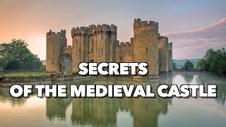 Secrets of The Medieval Castle [upl. by Eivlys]