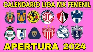 CALENDARIO COMPLETO LIGA MX FEMENIL APERTURA 2024 [upl. by Nomar]