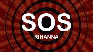 Rihanna  SOS Lyrics  Lyric Video [upl. by Addy]