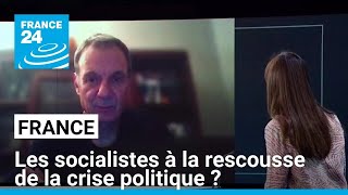 Crise politique en France  les socialistes à la rescousse  • FRANCE 24 [upl. by Anelrac]