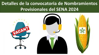 Detalles de la convocatoria de Nombramientos Provisionales del SENA 2024 [upl. by Geneva]