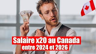 Immigrer au Canada  Votre salaire x20 en 2 ans [upl. by Annaik]