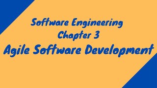 Software Engineering  Chapter 3  Agile Software Development شرح [upl. by Zelda]