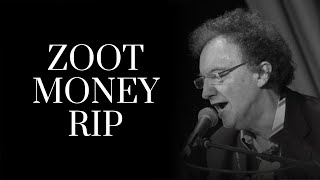 UK RampB pioneer Zoot Money has passed away aged 82 [upl. by Asilam]