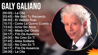 Galy Galiano 2024 MIX Las Mejores Canciones  La Cita Me Bebi Tu Recuerdo El Vestido Rojo Com [upl. by Cartwright]