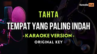 Tempat Yang Paling Indah  Tahta  Karaoke Version [upl. by Cranford]