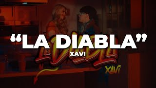 La Diabla  Xavi  LETRA  LYRIC [upl. by Naanac474]