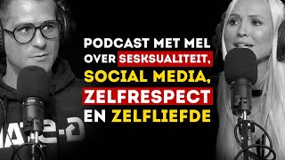 Seksualiteit zelfrespect en zelfliefde – Podcast met Mel [upl. by Tarrsus]