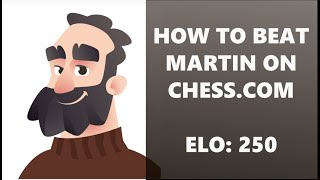 How to Beat Martin on Chesscom [upl. by Velma256]