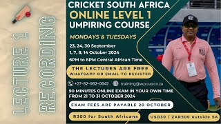 Cricket South Africa Level 1 Umpiring Course 🏏 Lecture 1 [upl. by Lraep]