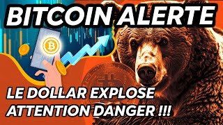 BITCOIN ALERTE  LE DOLLAR EXPLOSE  ðŸ™DANGER SUR LES CRYPTO ðŸš¨ [upl. by Merete686]