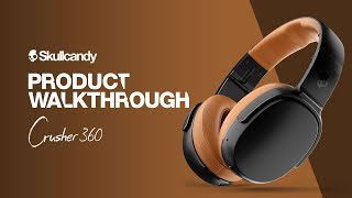 Product Walkthrough  Crusher 360 Wireless Headphones  Skullcandy [upl. by Anaderol]