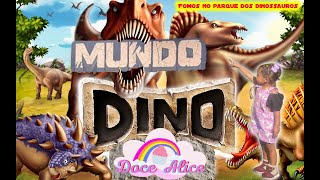 Uma aventura no Parque dos Dinossauros  Mundo Dino Zoo SP Por A doce Alice e Família [upl. by Leafar605]