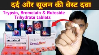 दर्द और सूजन की बेस्ट टैबलेट  trypsin bromelain rutoside trihydrate tablets  Enzoheal Tablet [upl. by Tessil]