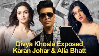 Divya Khosla Exposes Karan Johar amp Alia Bhatt Fake Box Office Numbers amp Nepotism [upl. by Ecidnak]