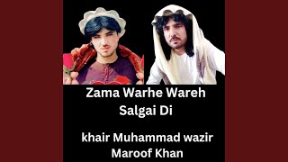 Zama Warhe Wareh Salgai Di feat Maroof Khan [upl. by Lamraj]