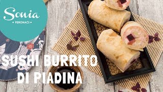 Sushi burrito di piadina  Le ricette di Sonia Peronaci [upl. by Leeke]