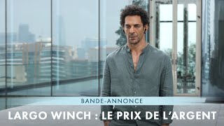 LARGO WINCH  LE PRIX DE L’ARGENT  Bandeannonce [upl. by Atniuq]