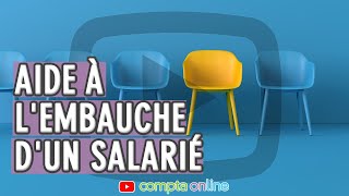 Aide à lembauche dun salarié [upl. by Neelsaj822]