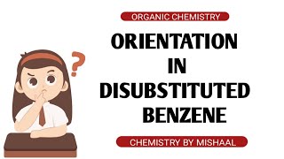 Orientation of incoming group in disubstituted benzene reactions of aromatic compounds EAS [upl. by Christianson277]