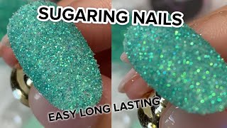 The EASIEST way to sugar nails that LAST [upl. by Anilasor337]