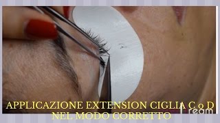 Come applicare extension ciglia curve C o D nel modo corretto [upl. by Einram]