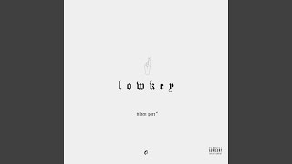 Lowkey [upl. by Bevis]