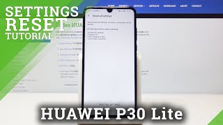 How to Reset Settings in HUAWEI P30 Lite – Reset Defaults [upl. by Barden41]