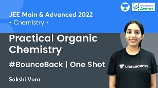 Practical Organic Chemistry POC One Shot  BounceBack Series  Unacademy Atoms  Sakshi Vora [upl. by Karie]