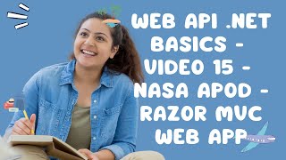 Web API NET Basics  Video 15  NASA APOD  Razor MVC Web App [upl. by Ynnoj834]