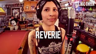 REVERIE  The Cypher Effect Mic Check Session 11 [upl. by Enelime]