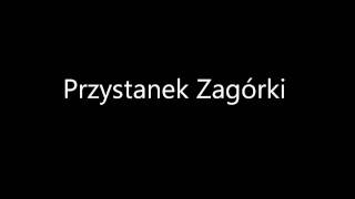 Przystanek Zagórki [upl. by Woodford]