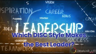 What DISC Style Makes the Best Leader [upl. by Lipman630]