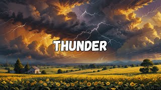 Thunder Lyric Music Video [upl. by Lagas]