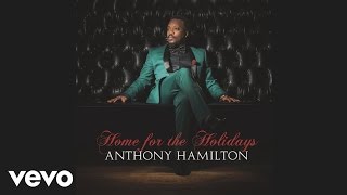 Anthony Hamilton  Its Christmas Audio [upl. by Ainolloppa]