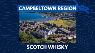 Scotch Whisky – Campbeltown Region Deep Dive [upl. by Rooker477]