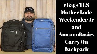 eBags TLS Mother Lode Weekender JR and AmazonBasics Carry On Backpack [upl. by Letch]