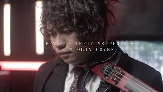 FFXVI  Ifrit vs Phoenix Violin Cover  Masayoshi Soken  Final Fantasy 16 [upl. by Pablo]