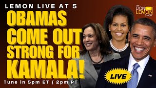 Lemon LIVE at 5  OBAMAS COME OUT STRONG FOR KAMALA  July 26th 2024 [upl. by Royden]